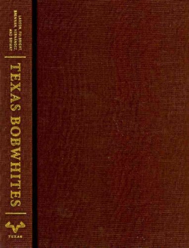9780292723696: Texas Bobwhites: A Guide to Their Foods and Habitat Management