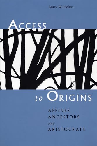 Beispielbild fr Access to Origins: Affines, Ancestors, and Aristocrats zum Verkauf von WorldofBooks