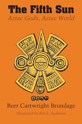 Beispielbild fr The Fifth Sun: Aztec Gods, Aztec World (Texas Pan American Series) zum Verkauf von WorldofBooks