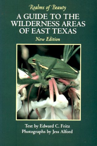 Stock image for Realms of Beauty: A Guide to the Wilderness Areas of East Texas (Revised Edition) (Corrie Herring Hooks Series) for sale by Books to Die For