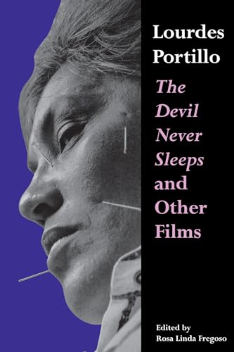 Beispielbild fr Lourdes Portillo: The Devil Never Sleeps and Other Films (Chicana Matters) zum Verkauf von HPB-Ruby
