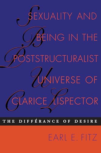 9780292725294: Sexuality and Being in the Poststructuralist Universe of Clarice Lispector: The Differance of Desire (Texas Pan American Series)