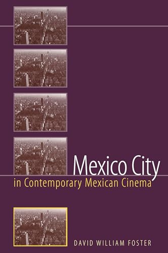 9780292725423: Mexico City in Contemporary Mexican Cinema