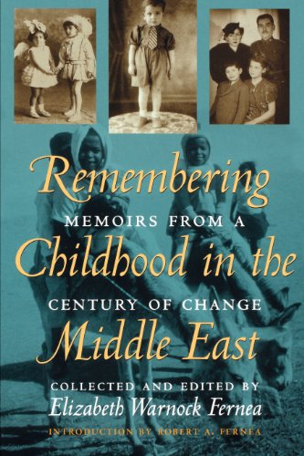 Beispielbild fr Remembering Childhood in the Middle East: Memoirs from a Century of Change zum Verkauf von SecondSale