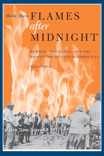 Stock image for Flames After Midnight: Murder, Vengeance, and the Desolation of a Texas Community, Revised Edition for sale by ThriftBooks-Atlanta