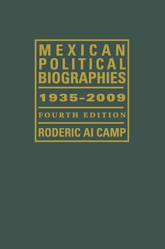 Mexican Political Biographies, 1935-2009: Fourth Edition (LLILAS Special Publications) (9780292726345) by Camp, Roderic Ai