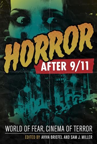 Imagen de archivo de Horror after 9/11: World of Fear, Cinema of Terror a la venta por Solr Books
