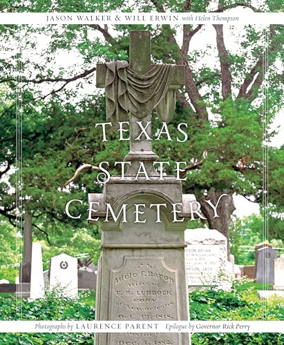 Imagen de archivo de Texas State Cemetery (Clifton and Shirley Caldwell Texas Heritage a la venta por Hawking Books