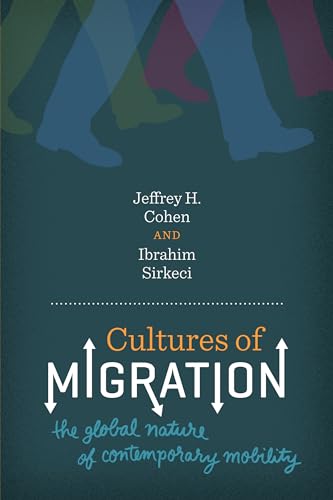 Beispielbild fr Cultures of Migration: The Global Nature of Contemporary Mobility zum Verkauf von ThriftBooks-Dallas