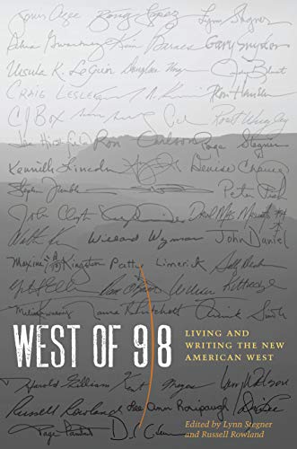 Stock image for West Of 98 : Living and Writing the New American West for sale by Better World Books: West