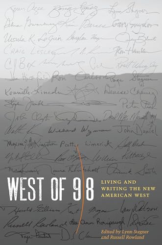 Stock image for West Of 98 : Living and Writing the New American West for sale by Better World Books: West