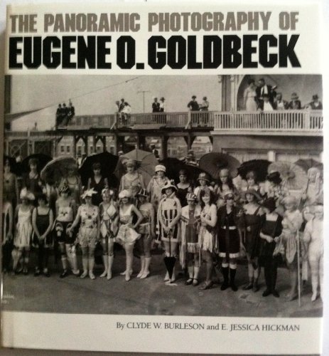 Stock image for The Panoramic Photography of Eugene O. Goldbeck for sale by Better World Books