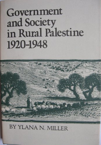 Stock image for Government and Society in Rural Palestine, 1920-1948 (Modern Middle East Series) for sale by Terrence Murphy