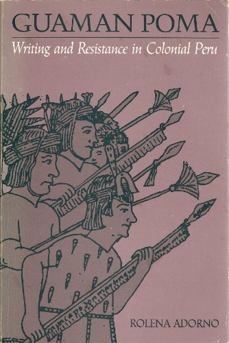 Beispielbild fr Guaman Poma: Writing and Resistance in Colonial Peru (Latin American Monograph) zum Verkauf von Books From California