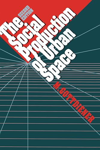 9780292727724: The Social Production of Urban Space: 2nd Edition