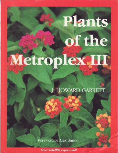 Imagen de archivo de Plants of the Metroplex III a la venta por Gulf Coast Books