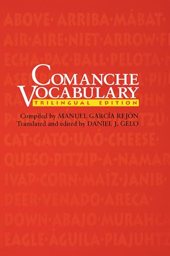 9780292727830: Comanche Vocabulary: Trilingual Edition (Texas Archaeology and Ethnohistory Series)