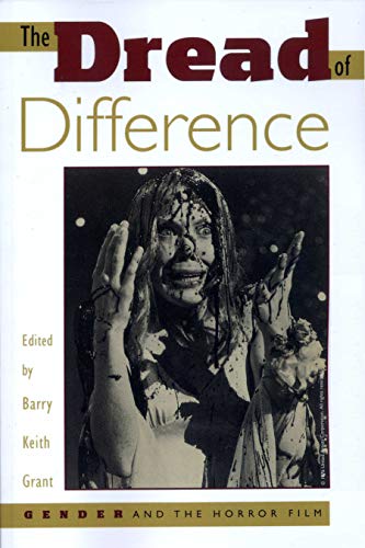 Stock image for The Dread of Difference: Gender and the Horror Film (Texas Film & Media Studies Series) for sale by WorldofBooks