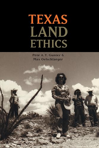 Imagen de archivo de Texas Land Ethics a la venta por Better World Books
