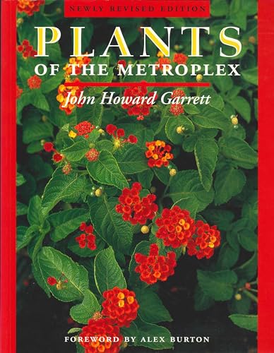 9780292728158: Plants of the Metroplex: Newly Revised Edition