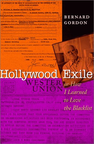 Beispielbild fr Hollywood Exile, or How I Learned to Love the Blacklist zum Verkauf von Better World Books: West