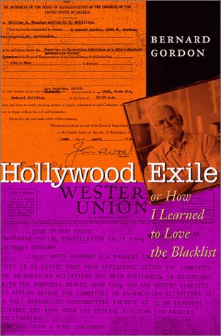 9780292728271: Hollywood Exile, Or, How I Learned to Love the Blacklist: A Memoir