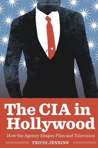 Beispielbild fr The Cia in Hollywood: How the Agency Shapes Film and Television zum Verkauf von Anybook.com