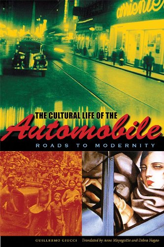 Beispielbild fr The Cultural Life of the Automobile : Roads to Modernity zum Verkauf von Better World Books