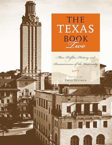 Beispielbild fr The Texas Book Two: More Profiles, History, and Reminiscences of the University (Focus on American History Series) zum Verkauf von Buchpark