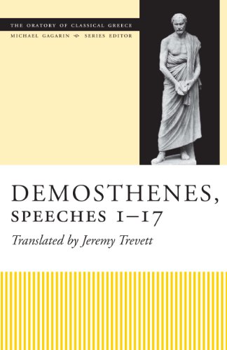 9780292729094: Demosthenes, Speeches 1–17 (The Oratory of Classical Greece)