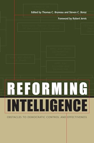 9780292729209: Reforming Intelligence: Obstacles to Democratic Control and Effectiveness