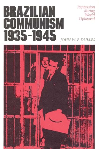 Stock image for Brazilian Communism, 1935-1945: Repression during World Upheaval for sale by Lucky's Textbooks