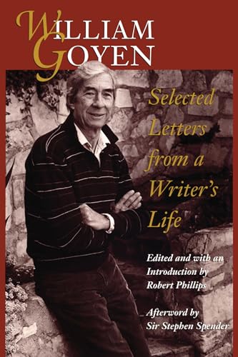 Beispielbild fr William Goyen: Selected Letters from a Writer  s Life zum Verkauf von HPB-Red