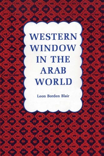 Beispielbild fr Western Window in the Arab World zum Verkauf von Blackwell's