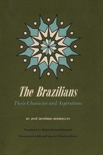 9780292729858: The Brazilians: Their Character and Aspirations (Texas Pan American Series)