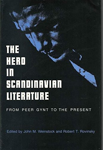 Imagen de archivo de The Hero in Scandinavian literature: From Peer Gynt to the Present a la venta por POQUETTE'S BOOKS