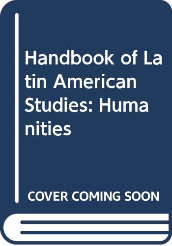 Stock image for Handbook of Latin American Studies: No. 42: Humanities for sale by Ground Zero Books, Ltd.