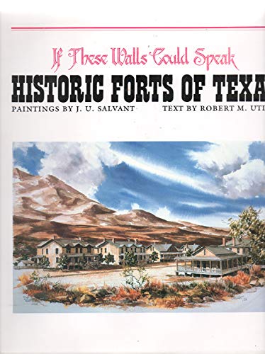 Beispielbild fr If These Walls Could Speak : Historic Forts of Texas zum Verkauf von Better World Books