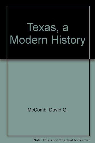 Imagen de archivo de Texas, a Modern History a la venta por A Good Read, LLC