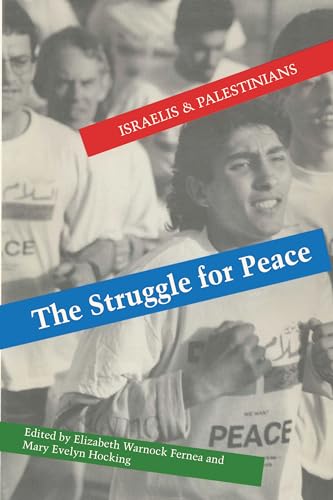 9780292730717: The Struggle for Peace: Israelis and Palestinians