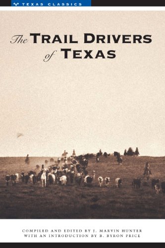 Imagen de archivo de The Trail Drivers of Texas: Interesting Sketches of Early Cowboys. (Texas Classics) a la venta por HPB-Ruby