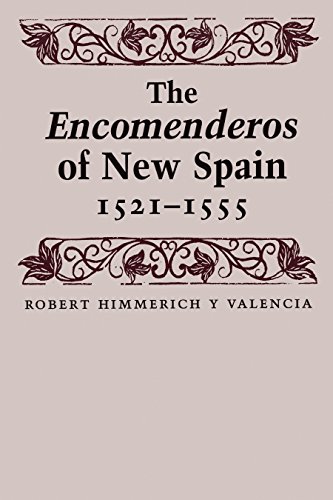 Beispielbild fr The Encomenderos of New Spain, 1521-1555 zum Verkauf von Book Deals