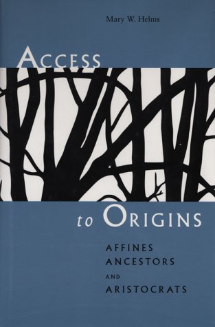 9780292731196: Access to Origins: Affines, Ancestors, and Aristocrats