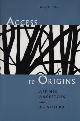 Stock image for Access to Origins : Affines, Ancestors, and Aristocrats for sale by Better World Books