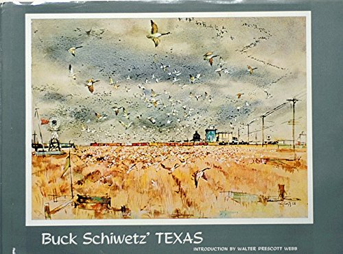 Stock image for Buck Schiwetz': Texas Drawings and Paintings by E.M. Schiwetz for sale by HPB-Diamond