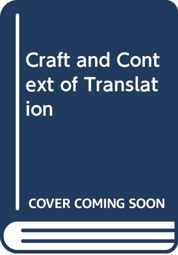 Stock image for The Craft and Context of Translation for sale by Tsunami Books