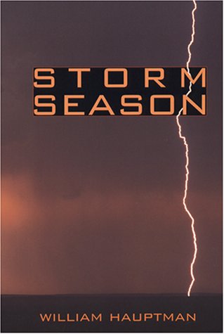 Storm Season (Southwestern Writers Collection Series) (9780292734531) by Hauptman, William