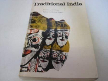 Traditional India: Structure and Change (9780292735040) by Singer