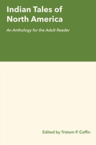 Beispielbild fr Indian Tales of North America : An Anthology for the Adult Reader zum Verkauf von Better World Books