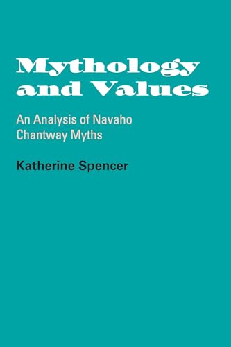 Stock image for Mythology and Values: An Analysis of Navaho Chantway Myths for sale by GloryBe Books & Ephemera, LLC